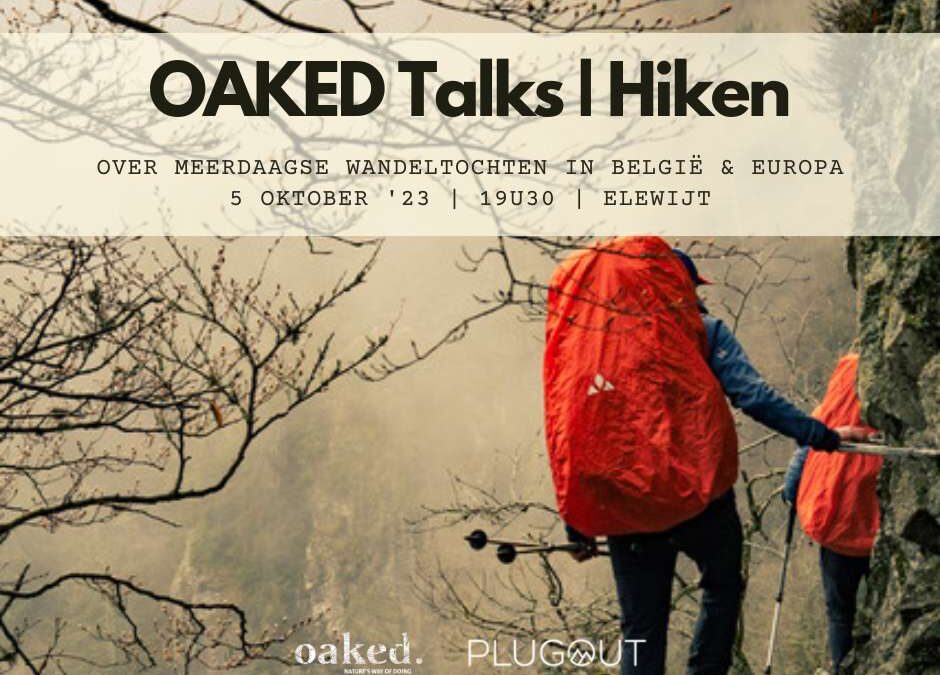 OAKED TALKS: Hiking l 5 oktober 2023