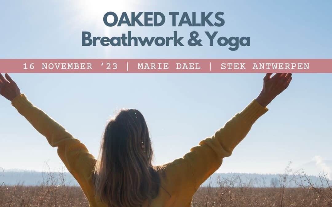 OAKED TALKS | Breathwork & Yoga | 16 november 2023