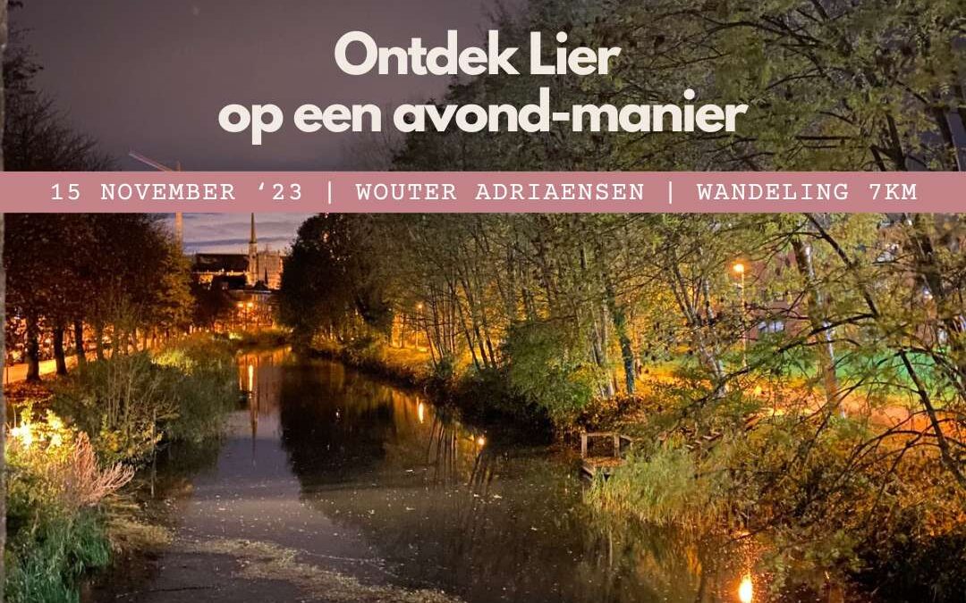 Ontdek Lier op een avond-manier met Wouter | 15 november 2023