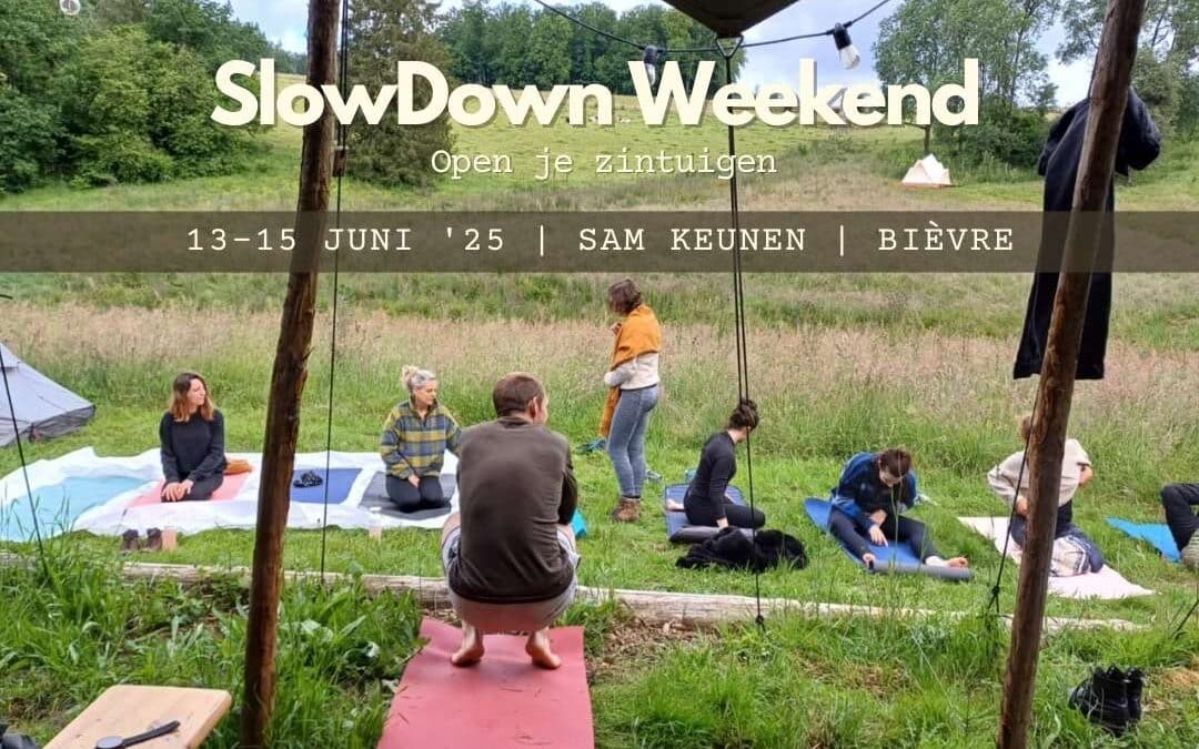 SlowDown Weekend – Open je zintuigen | 13-15 juni 2025